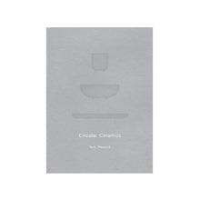 Load image into Gallery viewer, circular-ceramics-book-reclaiming-processing-and-substituting-waste-materials-for-ceramic-production-sara-howard-the_home_of_sustainable_things
