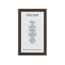 Load image into Gallery viewer, Material Reform: Building for a Post-Carbon Future - THE HOME OF SUSTAINABLE THINGS
