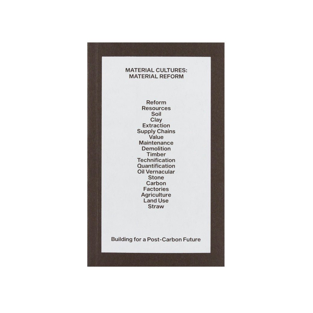 Material Reform: Building for a Post-Carbon Future - THE HOME OF SUSTAINABLE THINGS